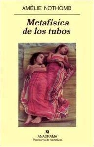 Metafísica de los tubos | 9788433969538 | AMÉLIE NOTHOMB