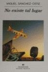 No existe tal lugar | 9788433910646 | Sánchez-Ostiz, Miguel
