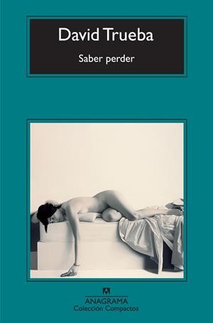 Saber perder | 9788433973474 | Trueba, David