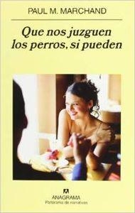 Que nos juzguen los perros, si pueden | 9788433970589 | Marchand, Paul M.
