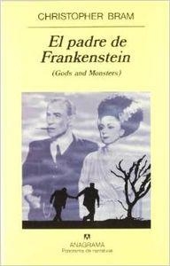 El padre de Frankenstein ( Gods and Monsters) | 9788433908889 | Bram, Christopher