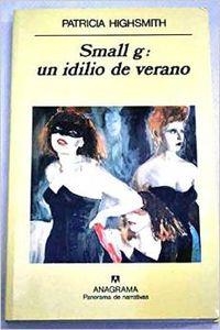 Small g: un idilio de verano | 9788433906816 | Highsmith, Patricia