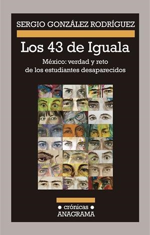 Los 43 de Iguala | 9788433926098 | González Rodríguez, Sergio