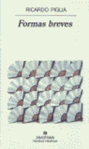 Formas breves | 9788433924636 | Piglia, Ricardo