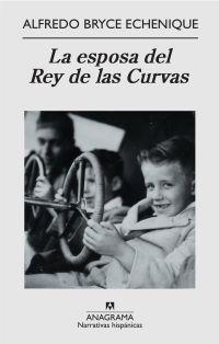 La esposa del Rey de las Curvas | 9788433972132 | Bryce Echenique, Alfredo