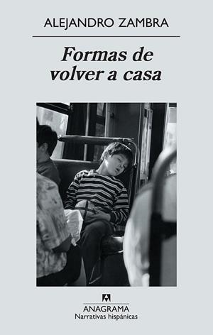 Formas de volver a casa | 9788433972279 | Zambra, Alejandro