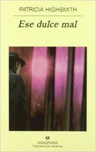 Ese dulce mal | 9788433970091 | Highsmith, Patricia