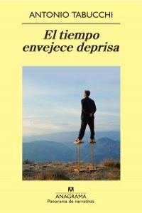 El tiempo envejece deprisa | 9788433975287 | Tabucchi, Antonio