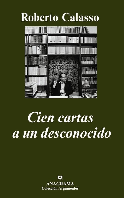 Cien cartas a un desconocido | 9788433962522 | Calasso, Roberto