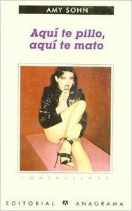 Aquí te pillo, aquí te mato | 9788433923905 | Sohn, Amy