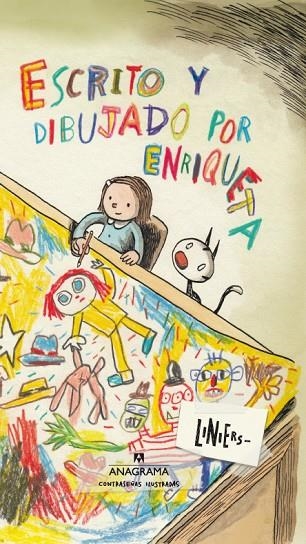 Escrito y dibujado por Enriqueta | 9788433901422 | Liniers, Ricardo