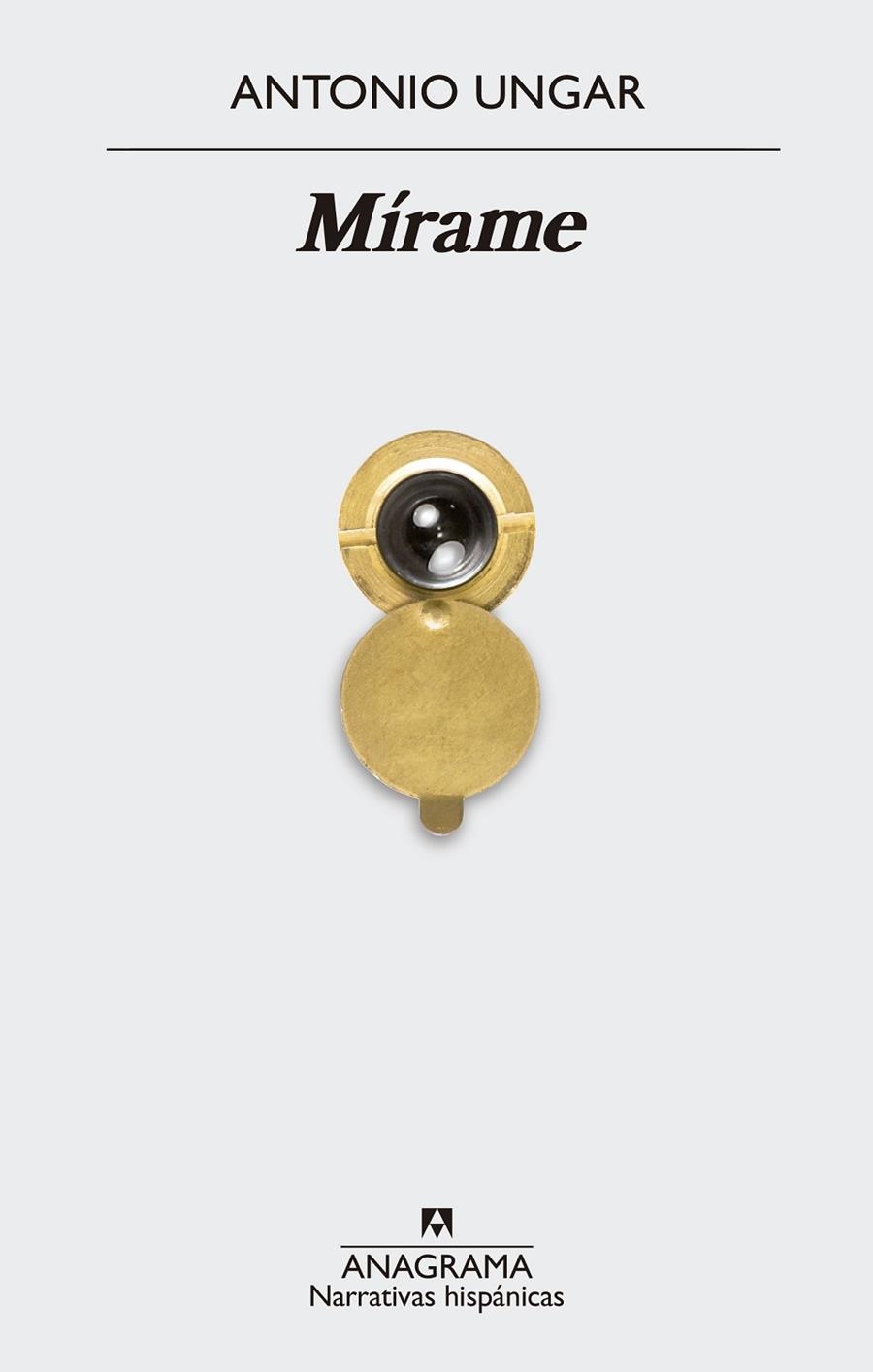 Mírame | 9788433998484 | Ungar, Antonio