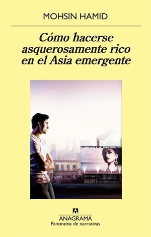Cómo hacerse asquerosamente rico en el Asia emergente | 9788433979407 | Hamid, Mohsin