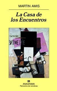La Casa de los Encuentros | 9788433974686 | Amis, Martin
