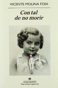 Con tal de no morir | 9788433971890 | Molina Foix, Vicente