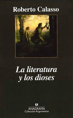 La literatura y los dioses | 9788433961785 | Calasso, Roberto