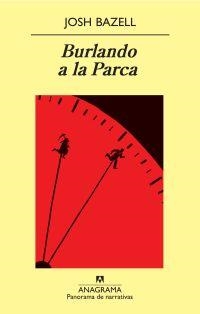 Burlando a la Parca | 9788433975126 | Bazell, Josh