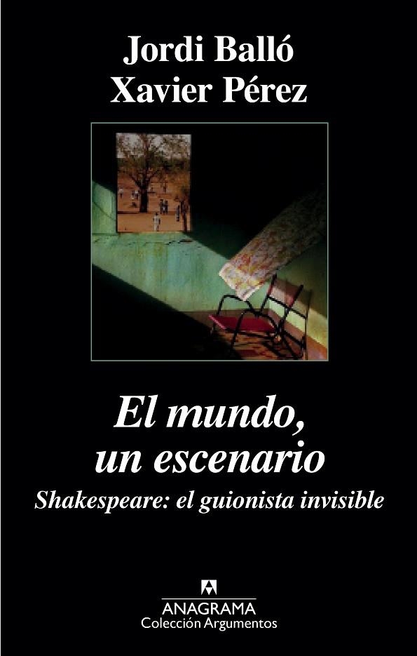 El mundo, un escenario. Shakespeare, el guionista invisible | 9788433963918 | Pérez, Xavier;Balló, Jordi
