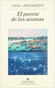 El puerto de los aromas | 9788433970343 | Lanchester, John