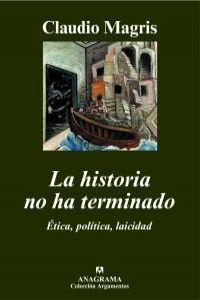 La historia no ha terminado | 9788433962812 | Magris, Claudio
