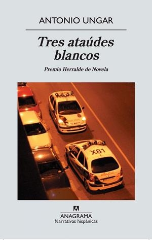 Tres ataúdes blancos | 9788433972200 | Ungar Ronderos, Antonio
