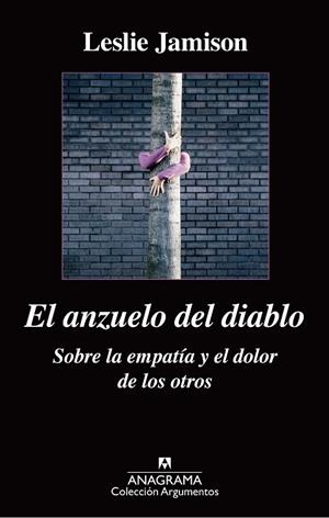 El anzuelo del diablo. Sobre la empatía y el dolor de los otros | 9788433963864 | Jamison, Leslie
