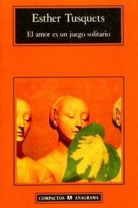 El amor es un juego solitario | 9788433914569 | Tusquets, Esther
