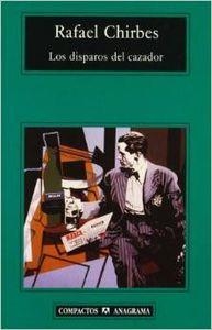 Los disparos del cazador | 9788433967466 | Chirbes, Rafael