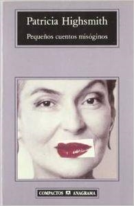 Pequeños cuentos misóginos | 9788433967381 | Highsmith, Patricia