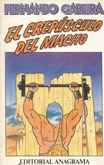El crepúsculo del macho | 9788433912459 | Gabeira, Fernando