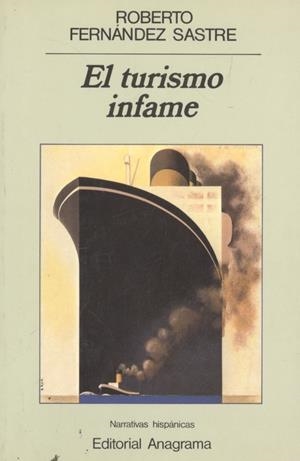 El turismo infame | 9788433917577 | Fernández Sastre, Roberto