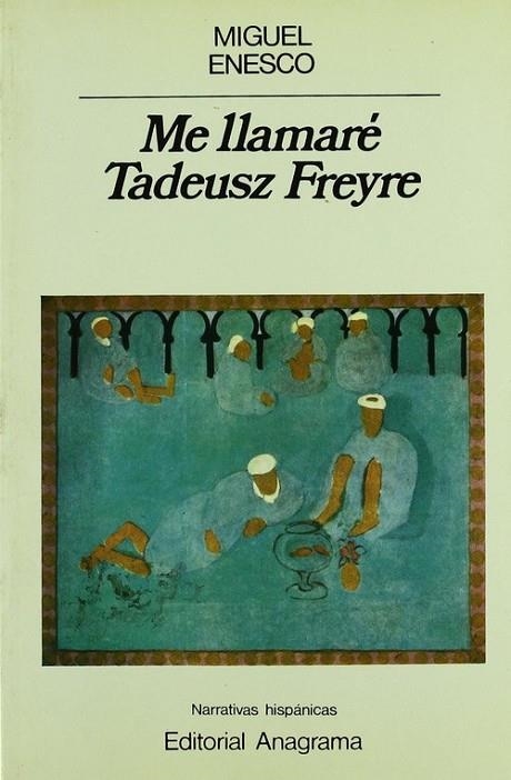 Me llamaré Tadeusz Freyre | 9788433917164 | Enesco, Miguel