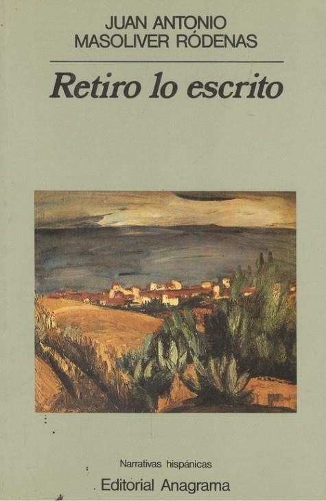 Retiro lo escrito | 9788433917706 | Masoliver Ródenas, Juan Antonio