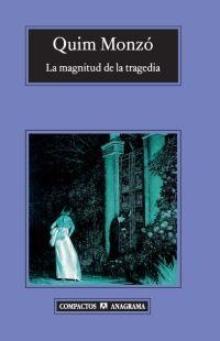 La magnitud de la tragedia | 9788433972965 | Monzó, Quim