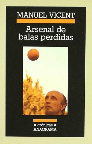Arsenal de balas perdidas | 9788433925138 | Vicent, Manuel