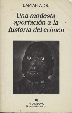 Una modesta aportación a la historia del crimen | 9788433909152 | Alou, Damián