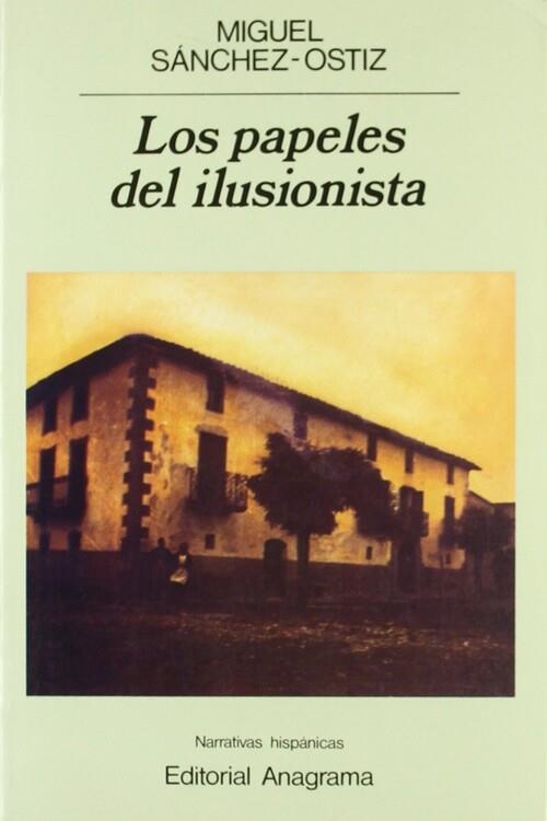 Los papeles del ilusionista | 9788433917942 | Sánchez-Ostiz, Miguel