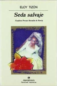 Seda salvaje | 9788433910226 | Tizón, Eloy