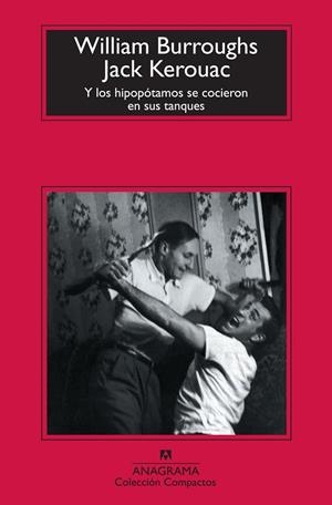 Y los hipopótamos se cocieron en sus tanques | 9788433976772 | Burroughs, William;Kerouac, Jack