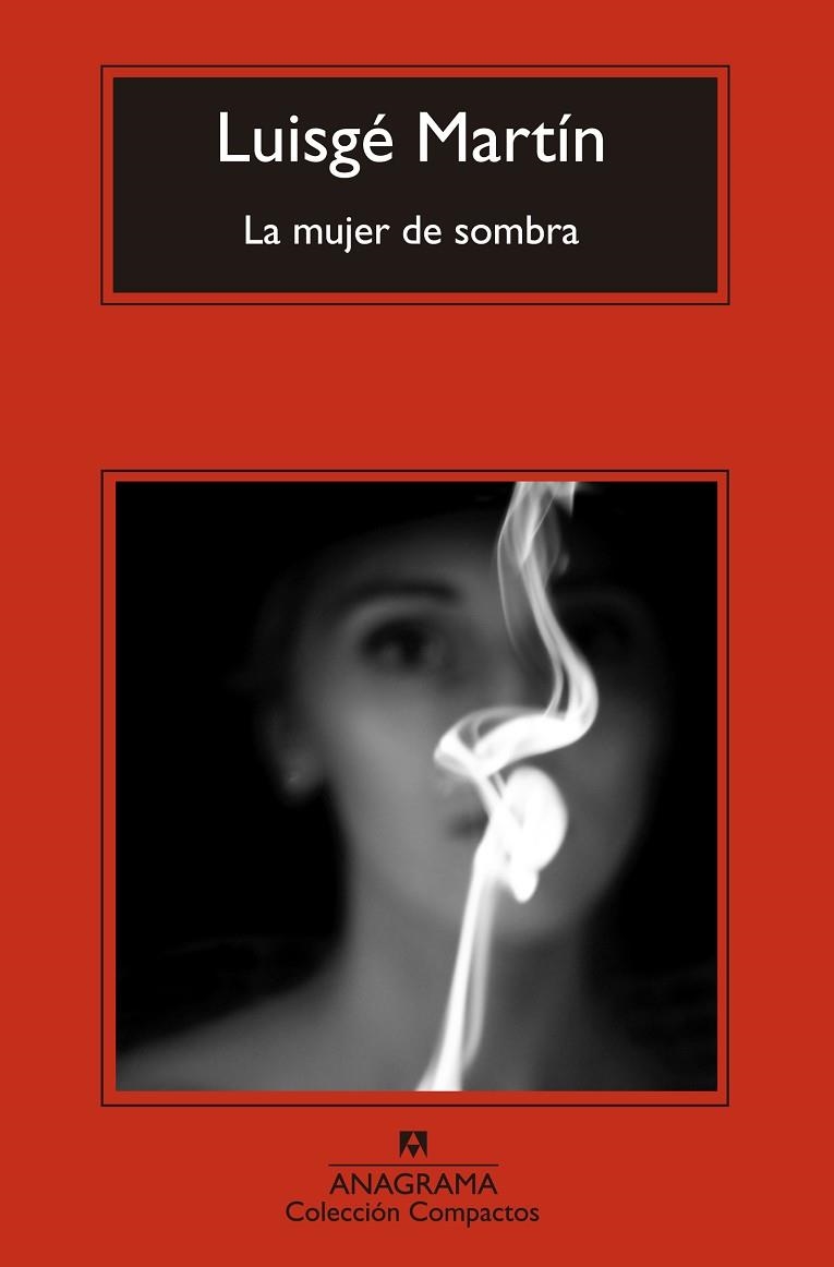 La mujer de sombra | 9788433977663 | Luisgé Martín