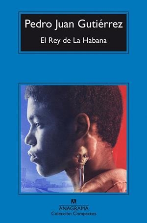 El Rey de La Habana | 9788433967671 | Gutiérrez, Pedro Juan
