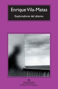 Exploradores del abismo | 9788433973610 | Vila-Matas, Enrique