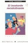 El bastardo recalcitrante | 9788433923349 | Sharpe, Tom