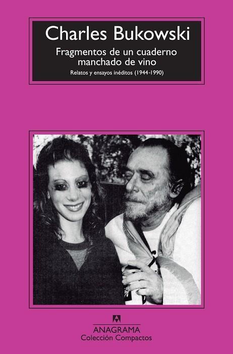 Fragmentos de un cuaderno manchado de vino: Relatos y ensayos inéditos (1944 - 1990) | 9788433977052 | Bukowski, Charles