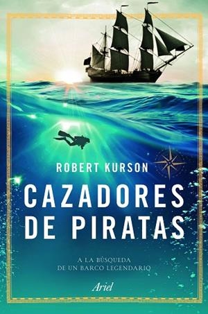 Cazadores de piratas | 9788434423695 | Kurson, Robert