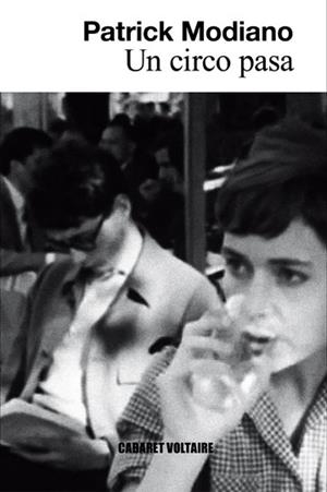 Un circo pasa | 9788494035333 | Modiano, Patrick