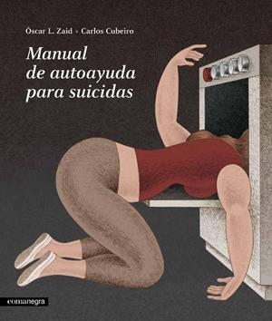 Manual de autoayuda para suicidas | 9788416605019 | Díaz Cubeiro, Carlos;L. Zaid, Óscar