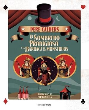 El sombrero prodigioso y la barraca de los monstruos | 9788416605330 | Calders Rossinyol, Pere