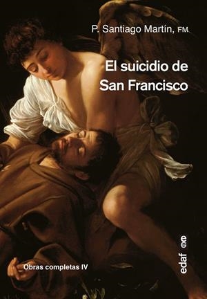 El suicidio de San Francisco | 9788441438217 | Martín Rodríguez, P. Santiago