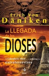 La llegada e los Dioses | 9788441426771 | Von Däniken, Erich